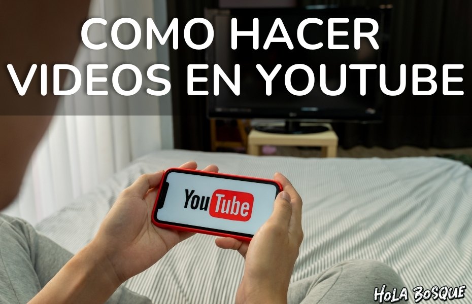 como-hacer-videos-youtube